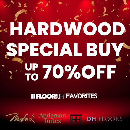 Hardwood Special Buy = Up to 70% off.